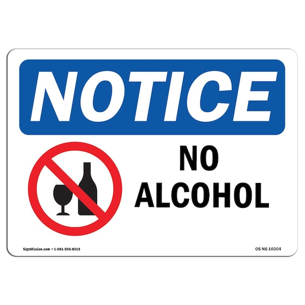 Safety Sign, OSHA Notice, 3.5" Height, NOTICE No Alcohol Sign With Symbol, Landscape, 10PK